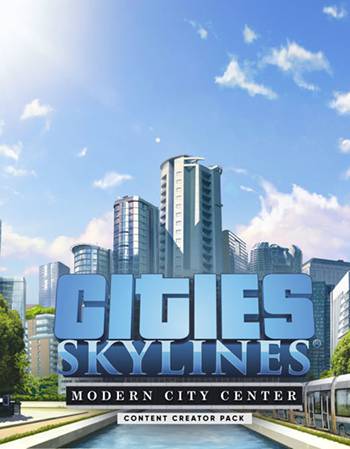 دانلود بازی Cities Skylines Modern City Center