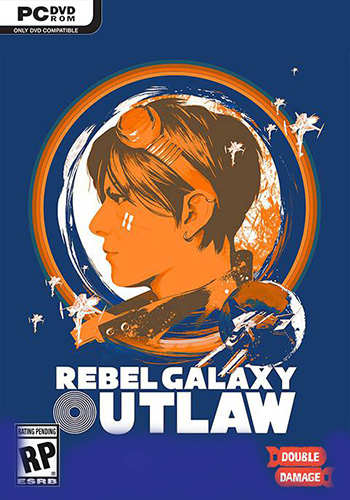 دانلود بازی Rebel Galaxy Outlaw