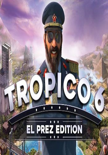 دانلود بازی TROPICO 6 EL PREZ EDITION