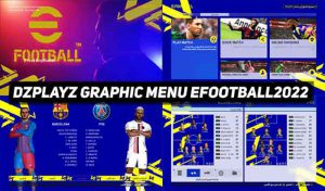 ماد گرافیکی DzPlayZ Graphic Menu eFootball 2022