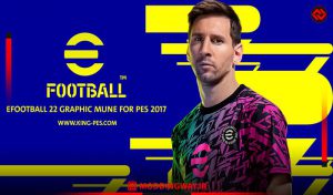 ماد گرافیکی eFootball 22 V.2 برای PES 2017