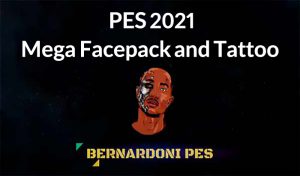 مگا فیس پک 2022 + تتو برای PES 2021