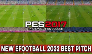 دانلود ماد چمن EFOOTBALL 2022 برای PES 2017