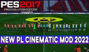 ماد سینماتیک Premier League 2022 برای PES 2017 + ورژن 2