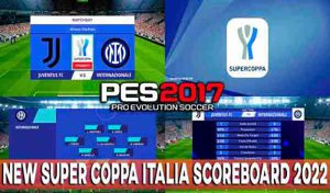 اسکوربورد Super Coppa Italia برای PES 2017 فصل 2022