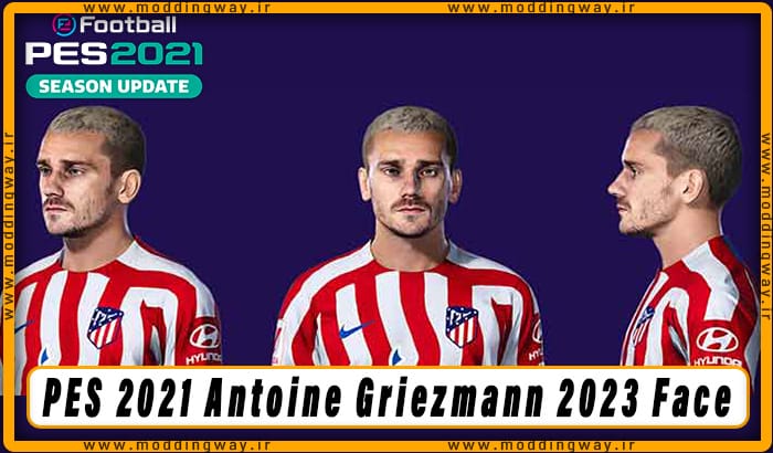 فیس Antoine Griezmann برای PES 2021 - آپدیت 20 آذر 1402