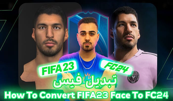 آموزش فارسی تبدیل فیس FIFA 23 به FC24