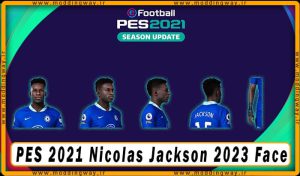 فیس Nicolas Jackson برای PES 2021 - آپدیت 18 دی 1402