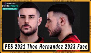 فیس Theo Hernandez برای PES 2021 - آپدیت 14 دی 1402