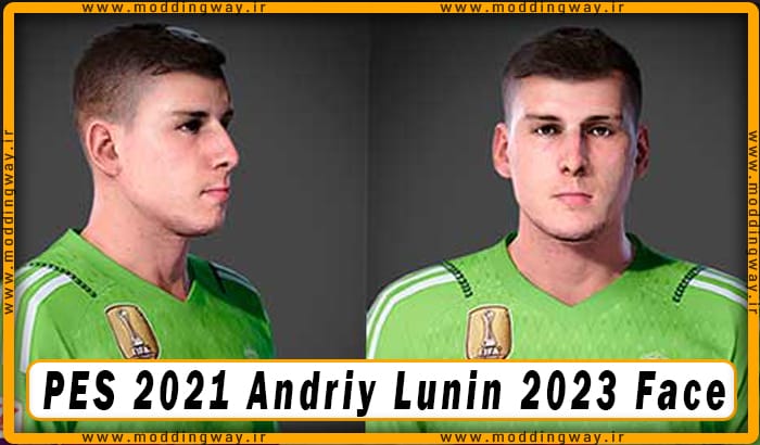 فیس Andriy Lunin برای PES 2021 - آپدیت 12 بهمن 1402