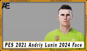فیس Andriy Lunin برای PES 2021 - آپدیت 11 فروردین 1403