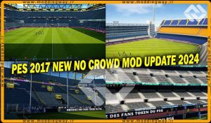 ماد No Crowd 2024 برای PES 2017