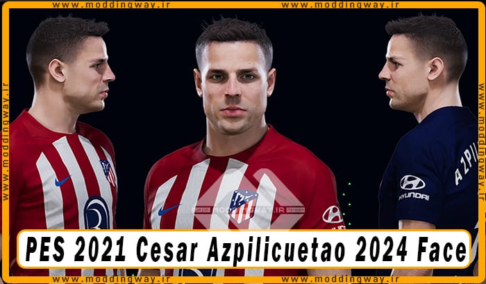 فیس Cesar Azpilicueta برای PES 2021 - آپدیت 23 اردیبهشت 1403