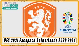 فیس پک Netherlands EURO 2024 برای PES 2021
