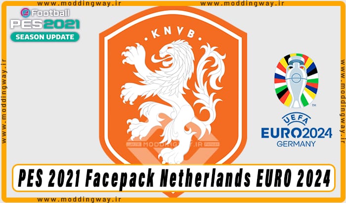 فیس پک Netherlands EURO 2024 برای PES 2021