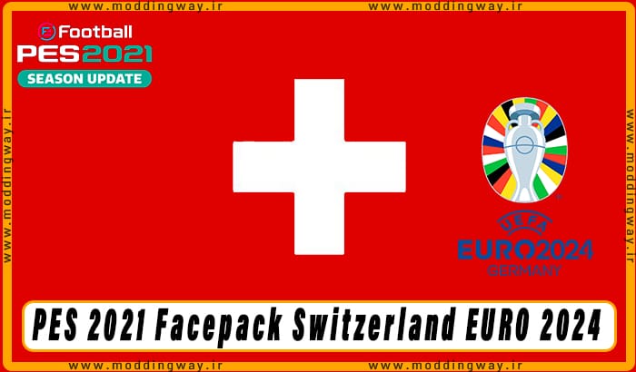فیس پک Switzerland EURO 2024 برای PES 2021