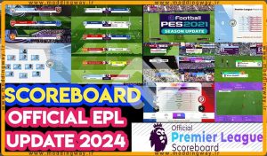 اسکوربورد EPL 2024 برای PES 2021