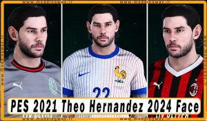 فیس Theo Hernandez برای PES 2021 - آپدیت 8 مرداد 1403