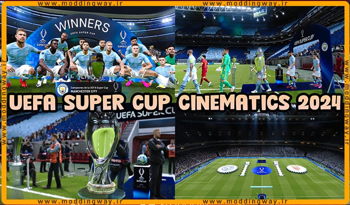 ماد سینماتیک UEFA SUPER CUP 2024