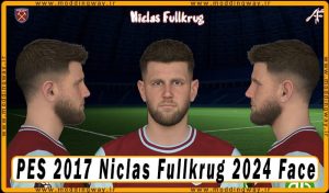 فیس Niclas Fullkrug برای PES 2017 - آپدیت 4 مهر 1403