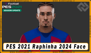فیس Raphinha برای PES 2021 - آپدیت 30 آذر 1403