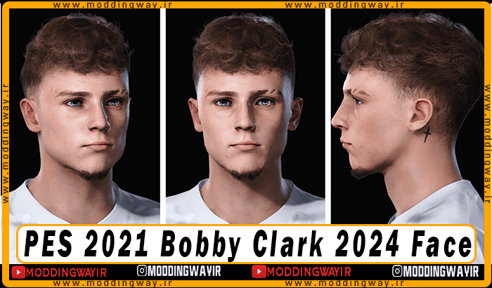 فیس Bobby Clark برای PES 2021 - آپدیت 24 بهمن 1403