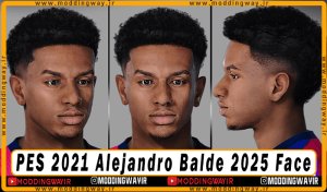 فیس Alejandro Balde برای PES 2021 - آپدیت 20 اسفند 1403