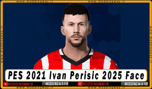 فیس Ivan Perisic برای PES 2021 - آپدیت 21 فروردین 1404