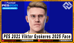 فیس Viktor Gyokeres برای PES 2021 - آپدیت 12 فروردین 1404