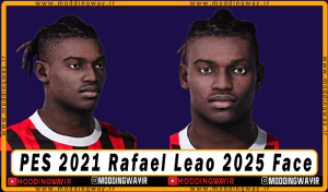 فیس Rafael Leao برای PES 2021 - آپدیت 28 اردیبهشت 1404