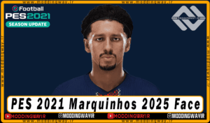 فیس Marquinhos برای PES 2021 - آپدیت 26 شهریور 1404