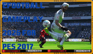 ماد گیم پلی Like eFootball 2026 برای PES 2017