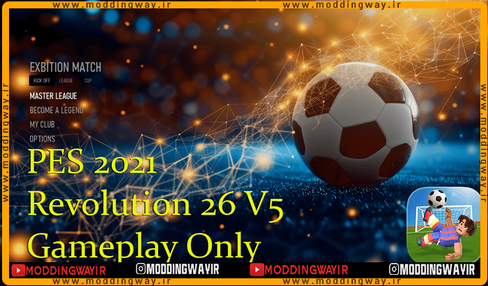 ماد گیم پلی Revolution 2026 برای PES 2021 - ورژن 5
